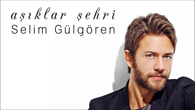 Selim Gülgören / Aşıklar Şehri